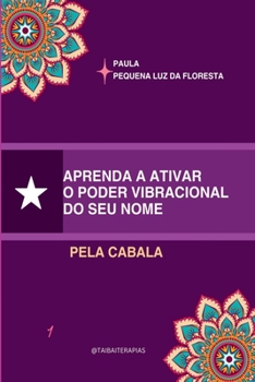 Paperback Aprenda A Ativar O Poder Vibracional Do Seu Nome [Portuguese] Book