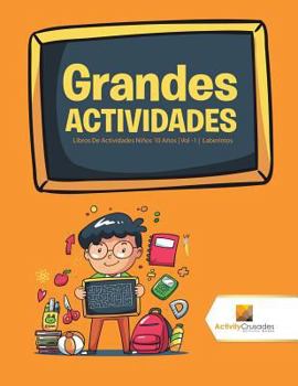 Paperback Grandes Actividades: Libros De Actividades Niños 10 Años Vol -1 Laberintos [Spanish] Book