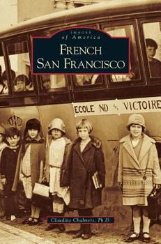 French San Francisco - Book  of the Images of America: San Francisco