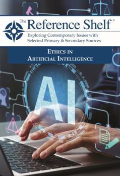 Paperback The Reference Shelf: Ethics in Artificial Intelligence: 0 Book
