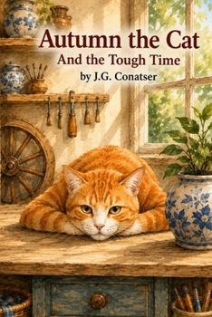 Autumn the Cat: And the Tough Time
