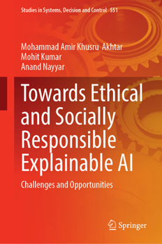 Hardcover Towards Ethical and Socially Responsible Explainable AI: Challenges and Opportunities Book