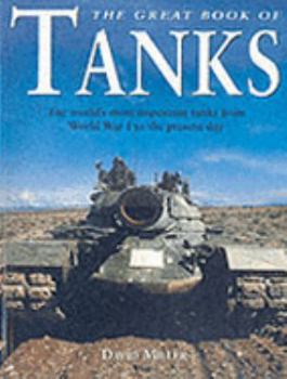 Hardcover THE GREAT BOOK OF TANKS:The Worlds most important Tanks from World War I to the present day. Book