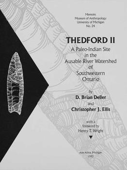 Paperback Thedford II: A Paleo-Indian Site in the Ausable River Watershed of Southwestern Ontario Volume 24 Book