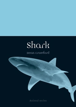 Shark (Reaktion Books - Animal) - Book  of the Animal Series