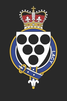 Lacy: Lacy Coat of Arms and Family Crest Notebook Journal (6 x 9 - 100 pages)