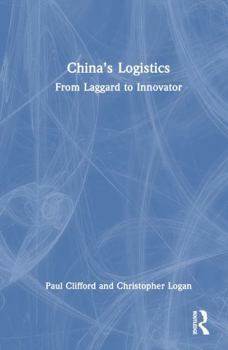 Hardcover China's Logistics: From Laggard to Innovator Book