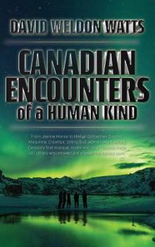 Hardcover Canadian Encounters of a Human Kind Book