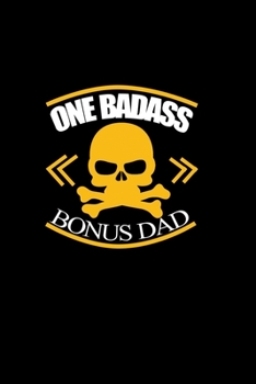 Paperback One Badass Bonus Dad: 110 Game Sheets - Four in a Row Fun Blank Games - Soft Cover Book for Kids for Traveling & Summer Vacations - Mini Gam Book
