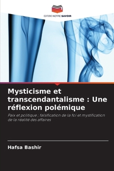 Paperback Mysticisme et transcendantalisme: Une réflexion polémique [French] Book