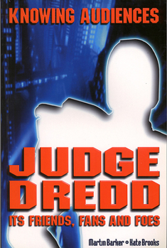 Paperback Knowing Audiences: Judge Dredd, Its Friends, Fans and Foes Book