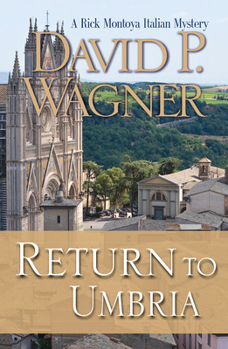 Return to Umbria - Book #4 of the Rick Montoya Italian Mystery
