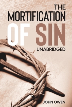 Paperback The Mortification of Sin (Unabridged) Book