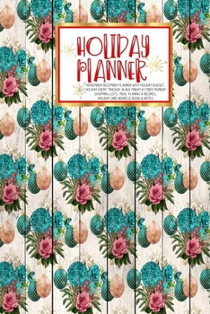 Paperback Holiday Planner: Red Holiday Floral Wood - Christmas - Thanksgiving - Calendar - Holiday Guide - Budget - Black Friday - Cyber Monday - Book