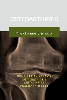 OSTEOARTHRITIS: Physiotherapy Essentials