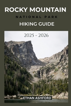 Paperback Rocky Mountain National Park Hiking Guide 2025 - 2026 Book