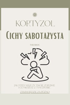 Paperback Kortyzol: Cichy sabotażysta [Polish] Book