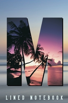 Monogram Letter M Lined Notebook with Beach Sunset Cover: personalized notebook for notes and reminders