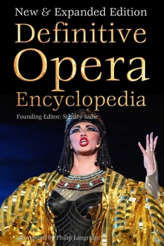 Hardcover Definitive Opera Encyclopedia: New & Expanded Edition Book