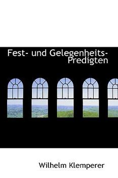 Hardcover Fest- Und Gelegenheits-Predigten [German] Book