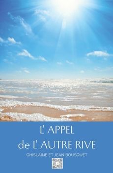 Paperback L'Appel de l'Autre Rive [French] Book