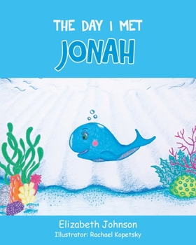 Paperback The Day I Met Jonah Book