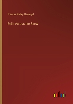 Paperback Bells Across the Snow Book