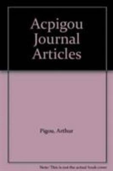 Hardcover A.C.Pigou: Journal Articles: 2 Volume Set (1902-1922 and 1923-1953) Book