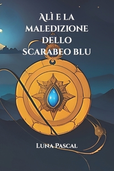 Paperback Alì e la maledizione dello scarabeo blu [Italian] Book