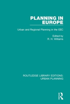 Planning in Europe: Urban and Regional Planning in the Eec (Urban and Regional Studies (George Allen & Unwin), No. 11.)
