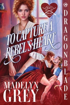 Paperback To Capture a Rebel's Heart Book