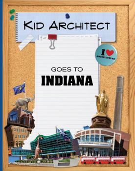 Hardcover Kid Architect Goes to Indiana Book