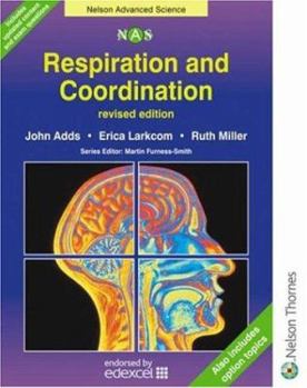 Paperback Respiration & Coordination: Nelson Advanced Science (Nelson Advanced Science: Biology S.) Book