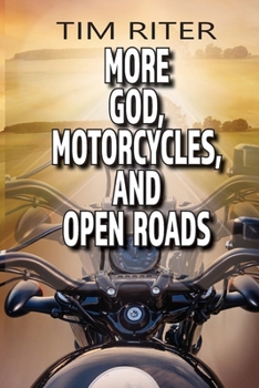 Paperback More God, Motorcycles, and Open Roads Book