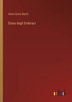 Paperback Diana degli Embriaci [Italian] Book