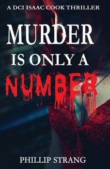 Murder is Only a Number - Book #3 of the DCI Isaac Cook