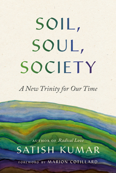 Paperback Soil, Soul, Society: A New Trinity for Our Time Book