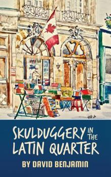 Paperback Skulduggery in the Latin Quarter Book