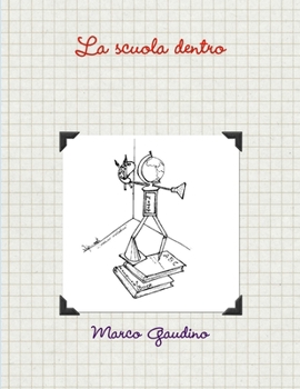Paperback La scuola dentro [Italian] Book