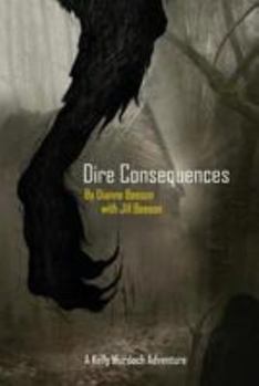 Paperback Dire Consequences: A Kelly Murdoch Adventure Book