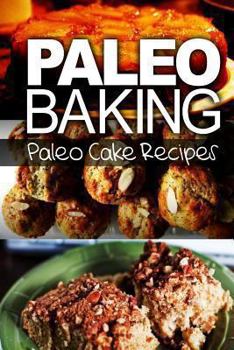 Paperback Paleo Baking - Paleo Cake Recipes Book