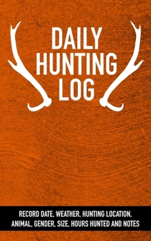 Paperback Daily Hunting Log Book