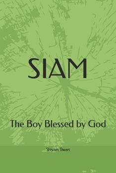 Paperback Siam: The Boy Blessed by God Book