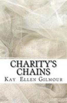 Paperback Charity's Chains: The Palatine Journey: Part Two Book