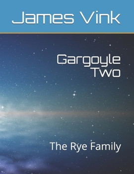 Paperback Gargoyle Two: The Rye Family Book