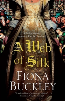 A Web of Silk - Book #17 of the Ursula Blanchard