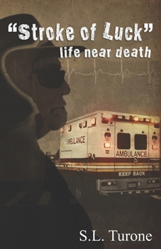 Paperback A Stroke of Luck: : Life near Death Book