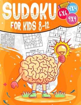 Paperback Sudoku for kids 8-12: 200 Sudoku Puzzles for Childen 8 to 12 with Solutions - Increase Memory and Logic Book