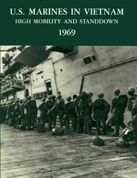 U.S. Marines in Vietnam High Mobility and Standdown 1969 - Book  of the U.S. Marines in Vietnam