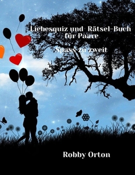 Paperback Liebesquiz und Rätsel-Buch für Paare: Der Spass zu zweit [German] Book